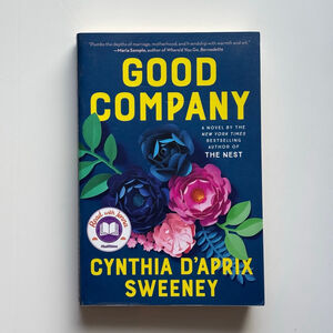 Good Company by Cynthia D’Aprix Sweeney - Fiction Novel 
📙📘 Bundle any 2 for $15